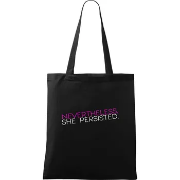 Nákupní taška Nevertheless, She Persisted. - Taška bavlněná - 42 x 38 cm ( Černá )