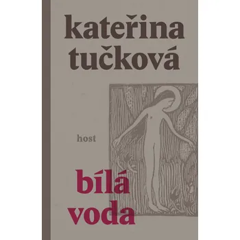 Bílá Voda - Kateřina Tučková (2022,…
