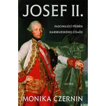 Josef II.: Fascinující příběh…