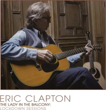 Zahraniční hudba The Lady In The Balcony: Lockdown Sessions - Eric Clapton