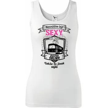 Dámské tričko Nesnáším být sexy - řidič šaliny / řidička šaliny - Dámské tílko - 2XL ( Bílá )