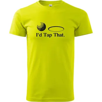Pánské tričko Golf - I'd tap that - Klasické pánské triko vyšší gramáže - 4XL ( Limetková )