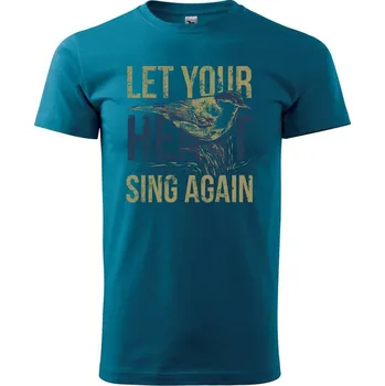 Bird sing - Klasické pánské triko vyšší gramáže - M ( Petrolejová )
