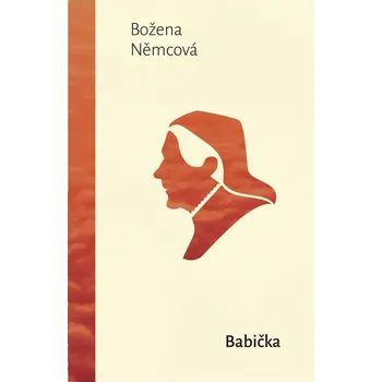 Babička: Obrazy z venkovského života -…