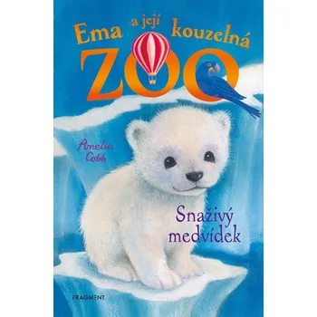Kniha Ema a její kouzelná ZOO Snaživý medvídek (7. díl) - Amelia Cobb (E-Kniha)