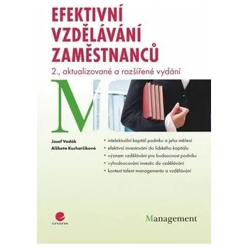 Populárně naučná literatura pro dospělé Efektivní vzdělávání zaměstnanců: 2., aktualizované a rozšířené vydání Kniha