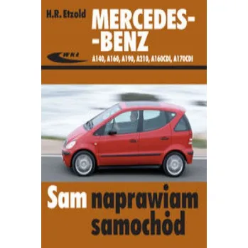 Technika Recenze Mercedes-Benz A140, A160, A190, A210, A160CDI, A170CDI - Hans-Rüdiger Etzold [PL] (2014, brožovaná)