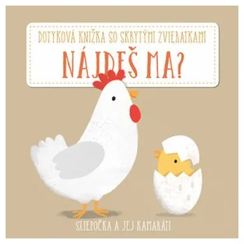Nájdeš ma? Sliepočka a jej kamaráti