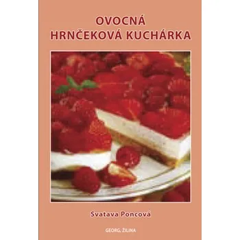 Ovocná hrnčeková kuchárka - Svatava Poncová