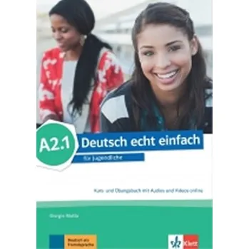 Německý jazyk Deutsch echt einfach! A2.1 – Kurs/Übungs. + MP3