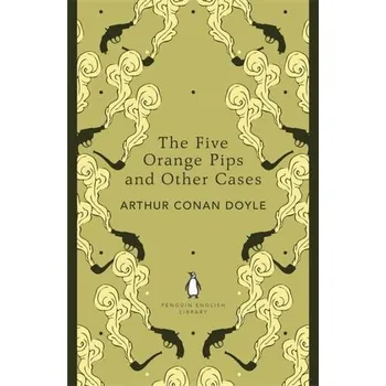 The Five Orange Pips and Other Cases - Doyle Arthur Conan
