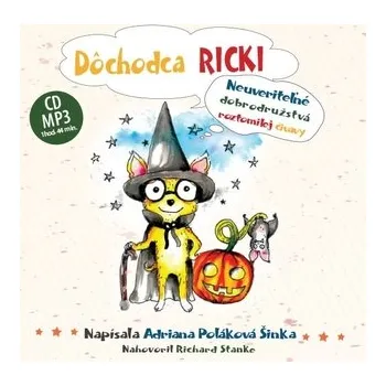 Pohádka Dôchodca Ricki ( audiokniha ) - Šinka Poláková Adriana