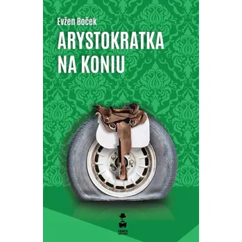 Arystokratka na koniu - Even Boček