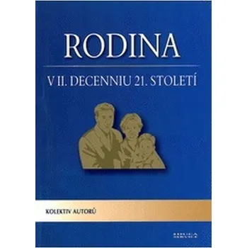 Rodina v II. decenniu 21. století