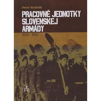 Encyklopedie Pracovné jednotky slovenskej armády