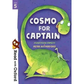 Cizí jazyk Read with Oxford: Stage 5: Cosmo for Captain - Emmett, Jonathan