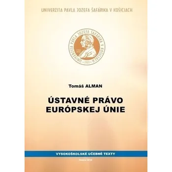 Ústavné právo európskej únie - Alman, Tomáš