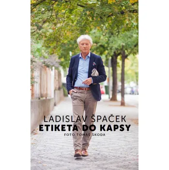 Osobní rozvoj Etiketa do kapsy - Ladislav Špaček (2016, flexovazba)