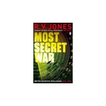 Populárně naučná literatura pro dospělé Most Secret War - Jones, R.V.