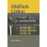 Oldřich Liska: Architekt východočeské…