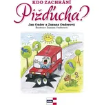 Kdo zachrání Pižďucha? - Jan Onder,…