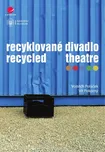 Recyklované divadlo - Vojtěch Poláček,…