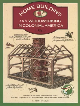 Homebuilding and Woodworking - C. Keith Wilbur [EN] (1992, brožovaná)