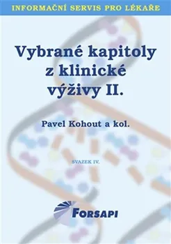 Vybrané kapitoly z klinické výživy II. - Pavel Kohout (2017, brožovaná)