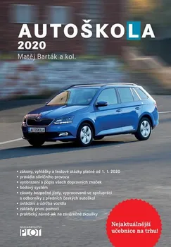 Autoškola 2020 - Matěj Barták a kol. (2019, brožovaná)