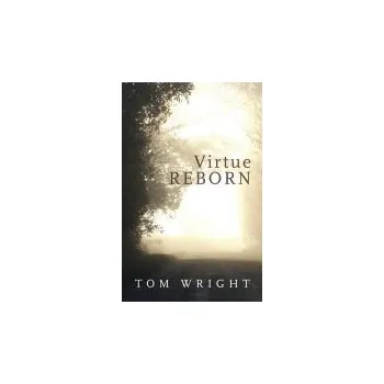 Učebnice Virtue Reborn - Wright, Tom