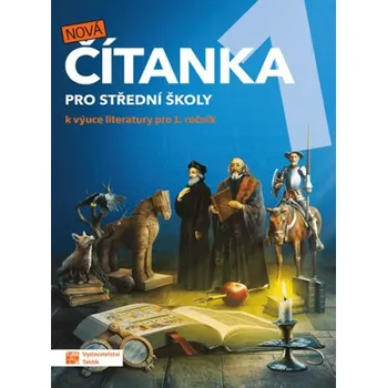 Český jazyk Nová čítanka 1 pro střední školy - Taktik (2020, brožovaná)