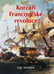 Korzáři Francouzské revoluce - Jiří…