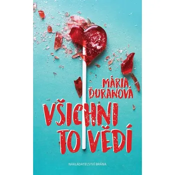 Všichni to vědí - Mária Ďuranová (2017, pevná)