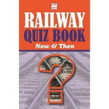 abc Railway Quiz Book Now and Then - Ian Allan Publishing Ltd