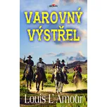 Varovný výstřel - Louis L'Amour (2020,…