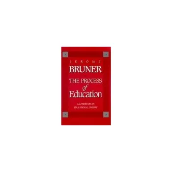Process of Education - Bruner, Jerome