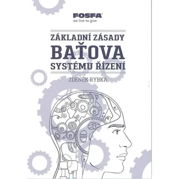Základní zásady Baťova systému řízení -…