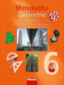 Matematika Matematika 6: Geometrie - Helena Binterová a kol. (2007, brožovaná)
