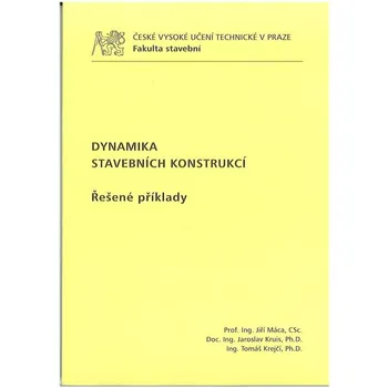 Technika Recenze Dynamika stavebních konstrukcí - Jiří Máca (2015, brožovaná)