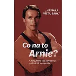 Co na to Arnie? - VIA (2020, vázaná)