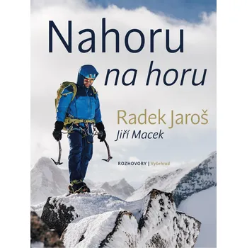Nahoru na horu - Radek Jaroš, Jiří Macek (2020, pevná)