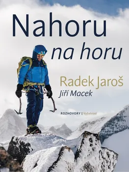 Nahoru na horu - Radek Jaroš, Jiří Macek (2020, pevná)