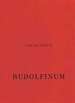 Umění Chrám umění: Rudolfinum - Jakub Jareš (2020, pevná)