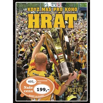 Když máš pro koho hrát