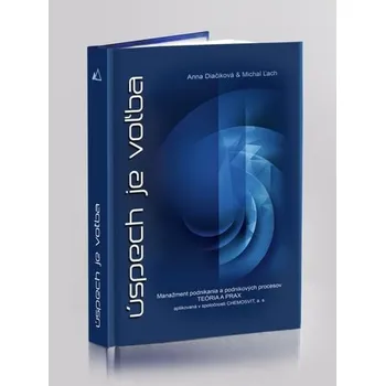 Úspech je voľba - Diačiková, Michal Ľach Anna