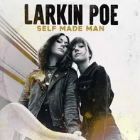 Self Made Man - Larkin Poe [CD]
