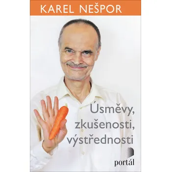 Osobní rozvoj Úsměvy, zkušenosti, výstřednosti - Karel Nešpor (2020, brožovaná)
