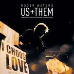 Us + Them - Roger Waters