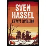 Krvavý batalion - Sven Hassel