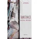 Tanečnice - Michal Šefara (2020, pevná)